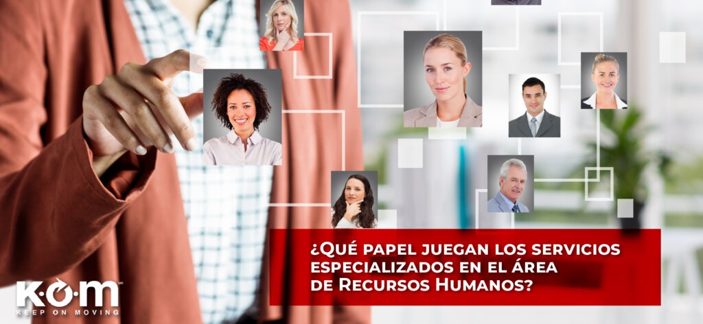 ¿Qué papel juegan los servicios especializados en el área de Recursos Humanos?