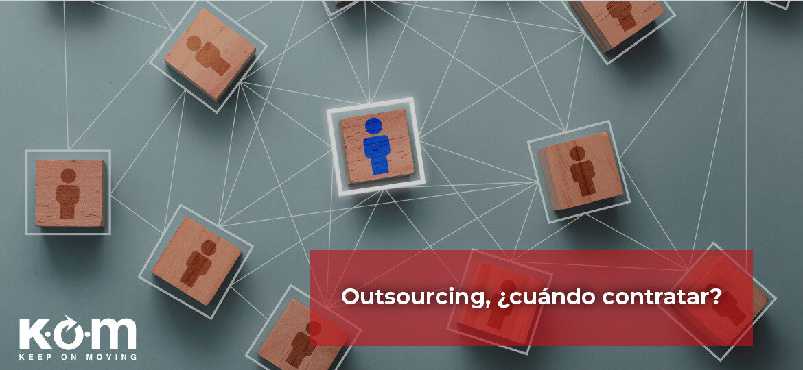 Outsourcing, cuándo contratar