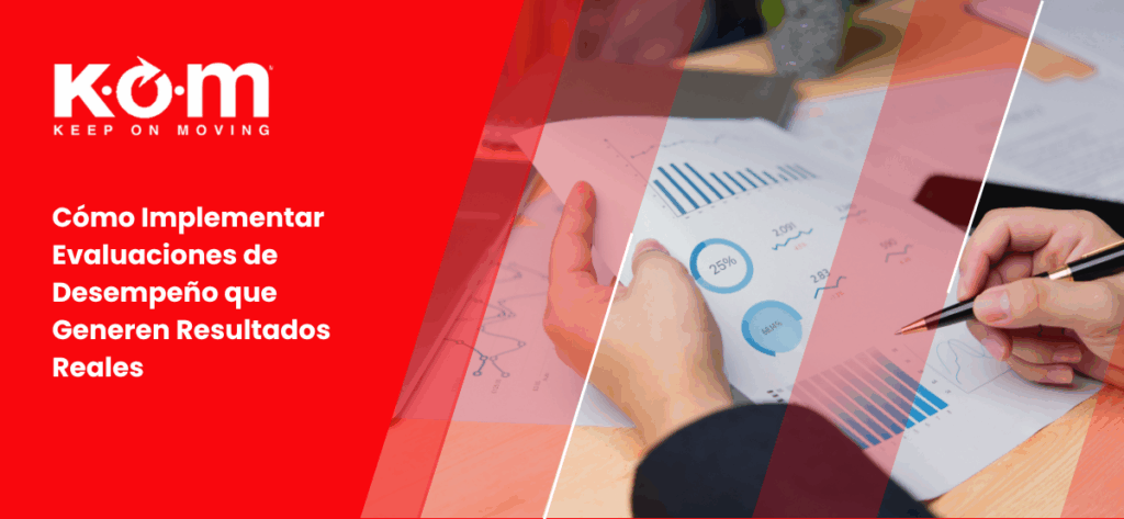 Cómo Implementar Evaluaciones de Desempeño que Generen Resultados Reales