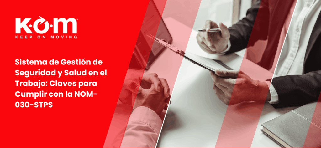 Sistema de Gestión de Seguridad y Salud en el Trabajo Claves para Cumplir con la NOM-030-STPS