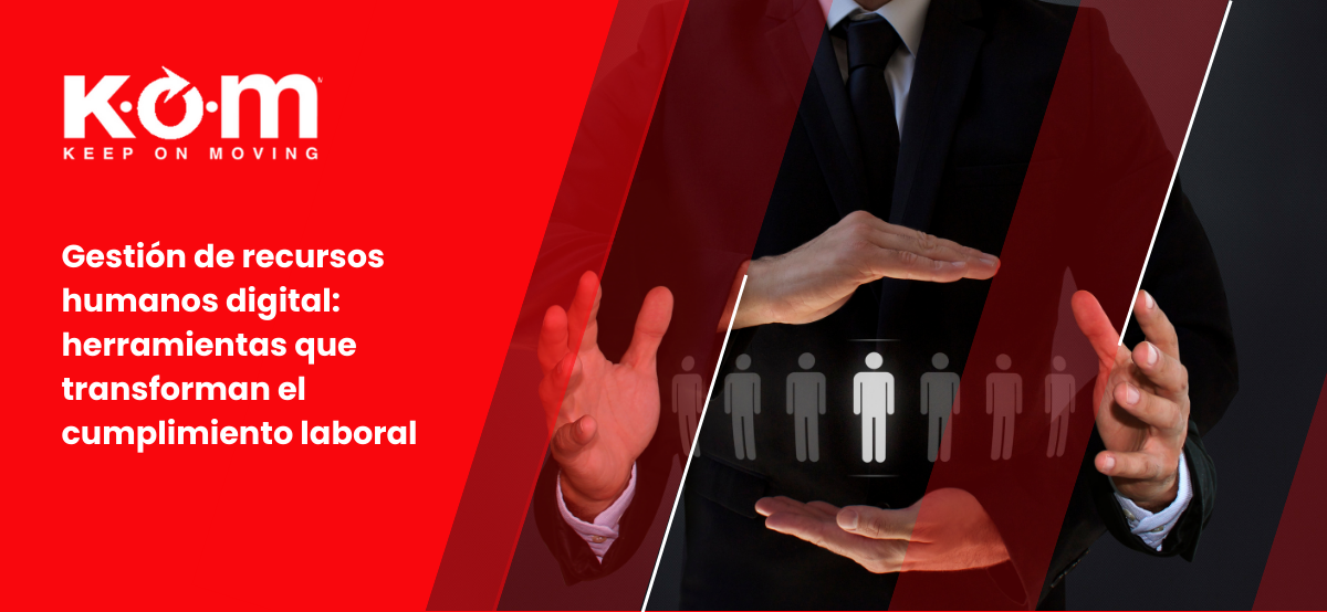 Gestión de recursos humanos digital herramientas que transforman el cumplimiento laboral