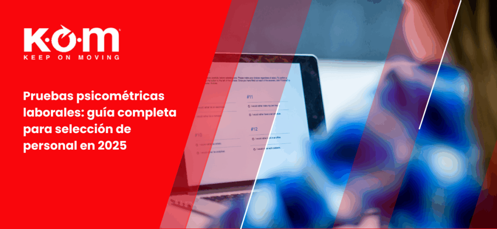 Pruebas psicométricas laborales guía completa para selección de personal en 2025