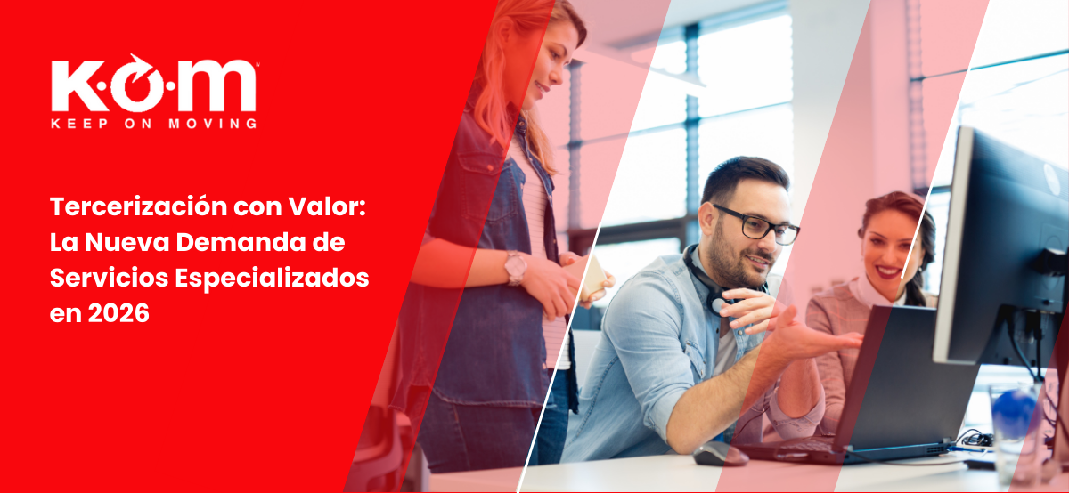 Tercerización con Valor La Nueva Demanda de Servicios Especializados en 2026