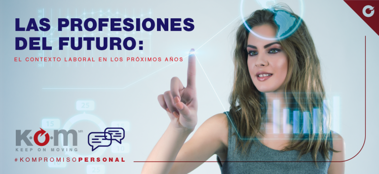 Las Profesiones Del Futuro En México Y En El Mundo Kom